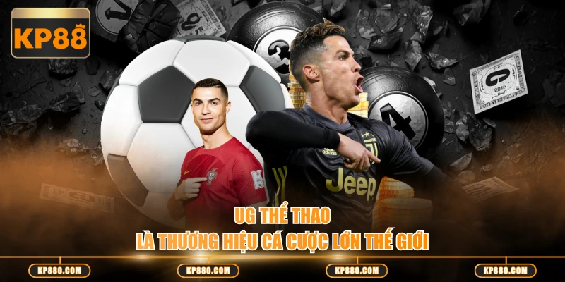 UG thể thao là thương hiệu cá cược lớn thế giới